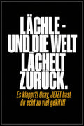 Schwarzes Poster mit weißer Typografie: Lächle und die Welt lächelt zurück