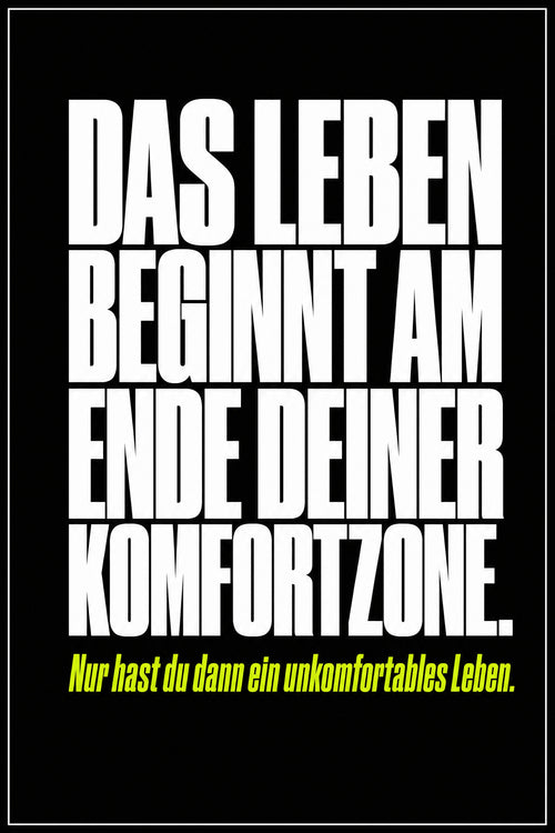 Schwarzes Poster mit weißer Typografie: Das Leben beginnt am Ende deiner Komfortzone