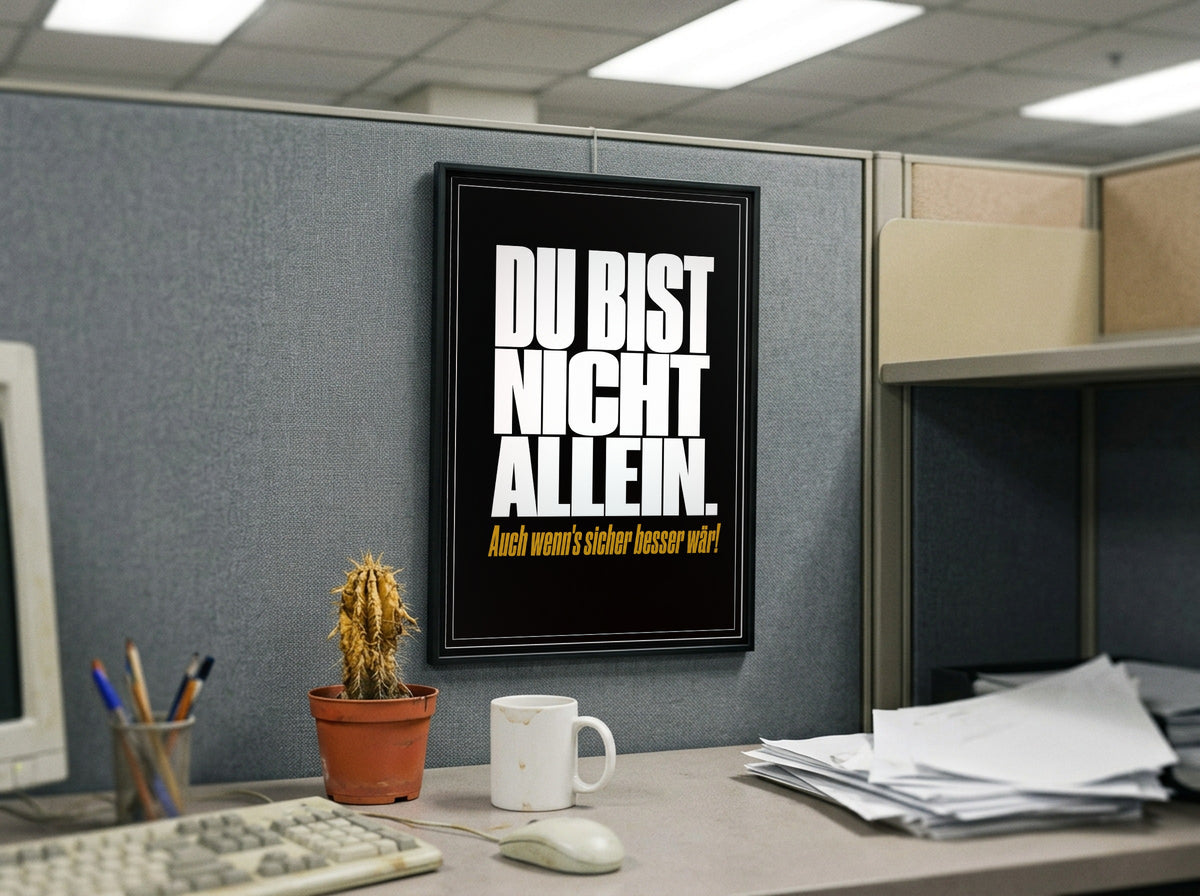 Das Poster gerahmt in einem Büro-Cubicle