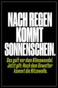 Schwarzes Poster mit weißer Typografie: Nach Regen kommt Sonnenschein