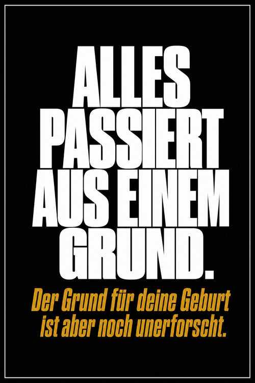 Schwarzes Poster mit weißer Typografie: Alles passiert aus einem Grund