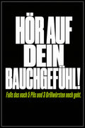 Schwarzes Poster mit weißer Typografie: Hör auf dein Bauchgefühl