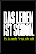 Schwarzes Poster mit weißer Typografie: Das Leben ist schön