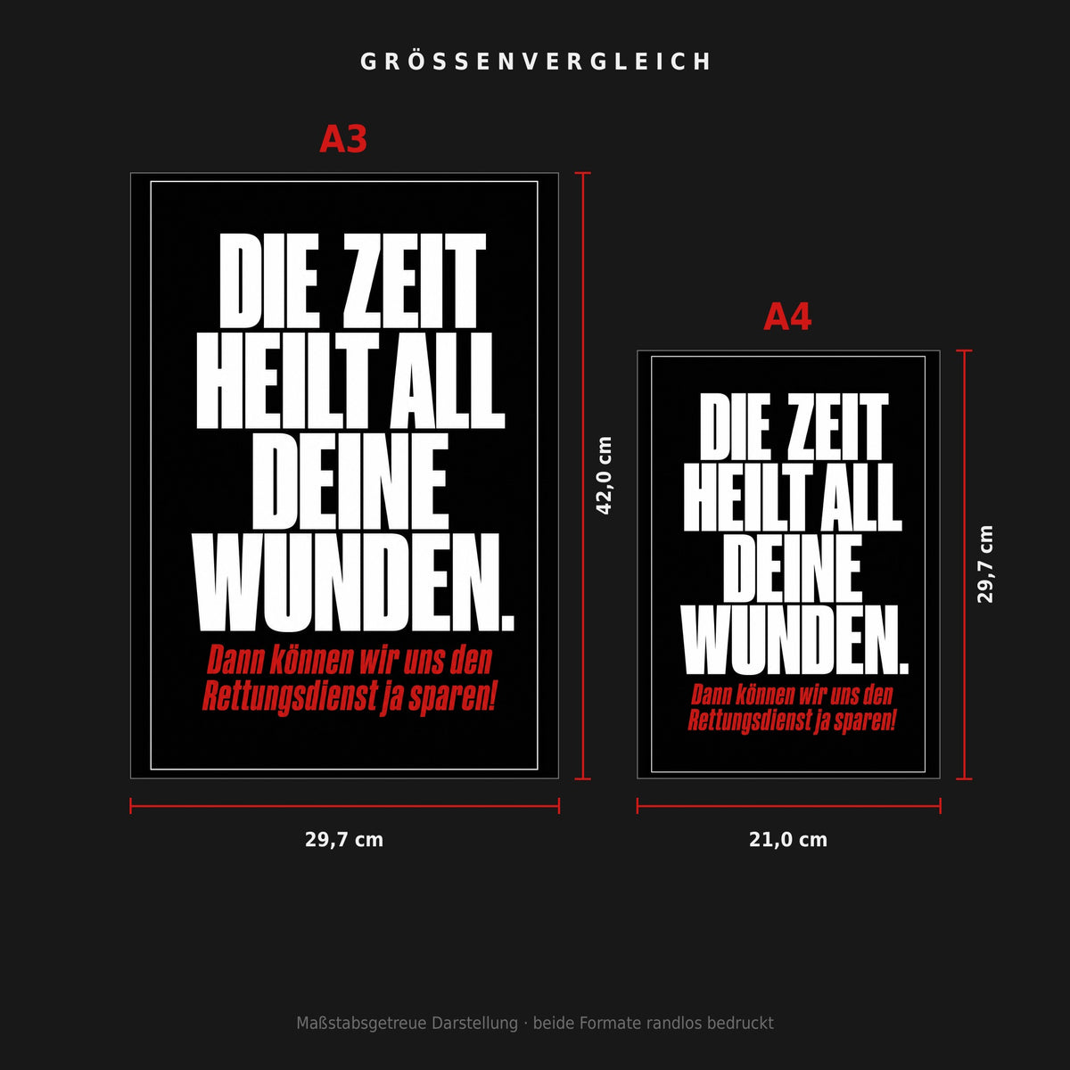 Größenvergleich: Poster „Die Zeit heilt all deine Wunden“ in A3 (29,7 × 42 cm) neben A4 (21 × 29,7 cm), maßstabsgetreu nebeneinander