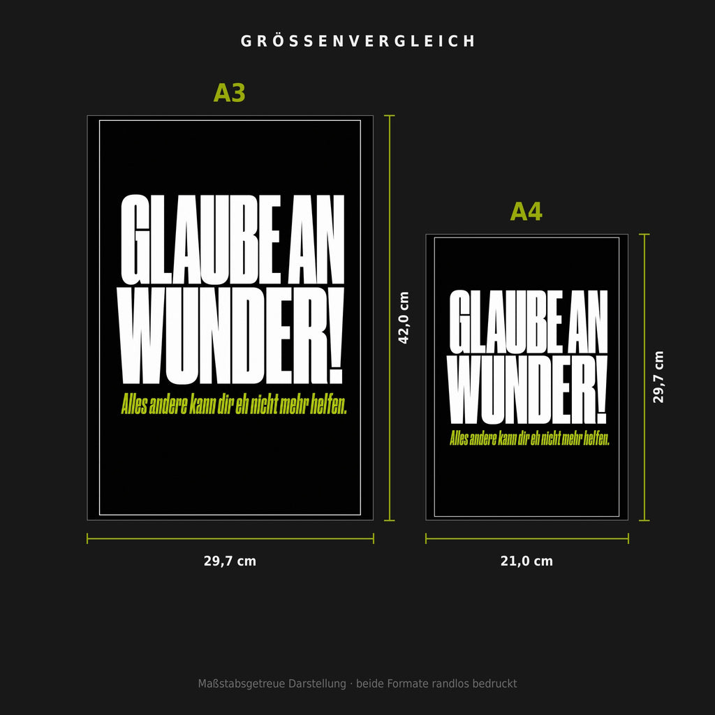 Größenvergleich: Poster „Glaube an Wunder“ in A3 (29,7 × 42 cm) neben A4 (21 × 29,7 cm), maßstabsgetreu nebeneinander