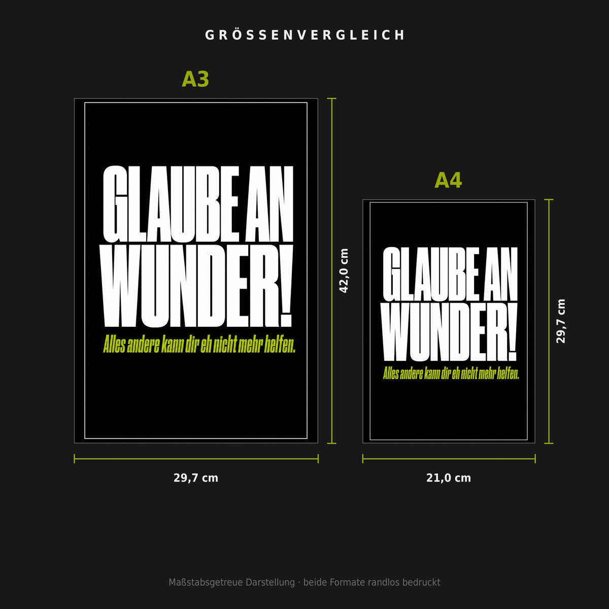 Größenvergleich: Poster „Glaube an Wunder“ in A3 (29,7 × 42 cm) neben A4 (21 × 29,7 cm), maßstabsgetreu nebeneinander