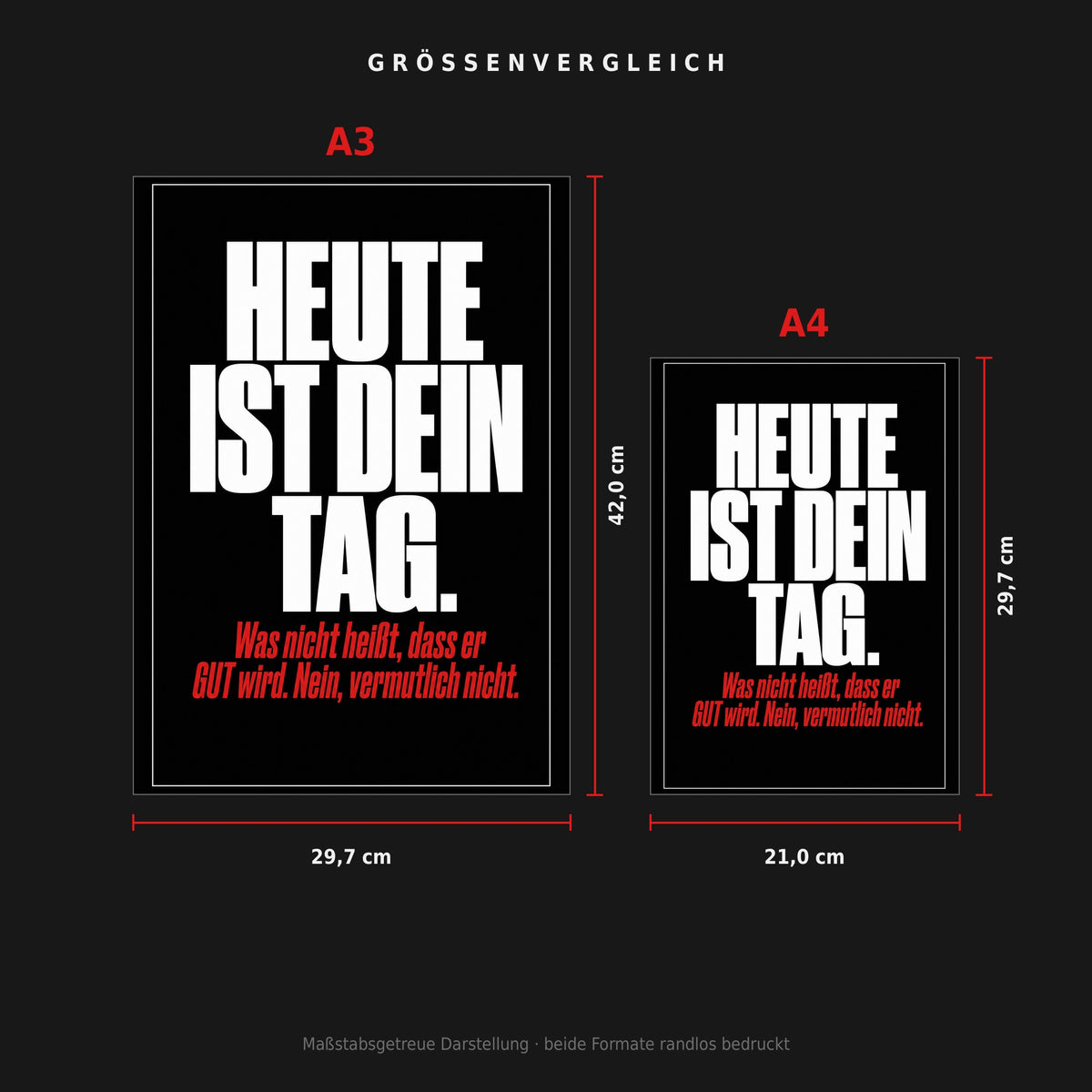 Größenvergleich: Poster „Heute ist dein Tag“ in A3 (29,7 × 42 cm) neben A4 (21 × 29,7 cm), maßstabsgetreu nebeneinander