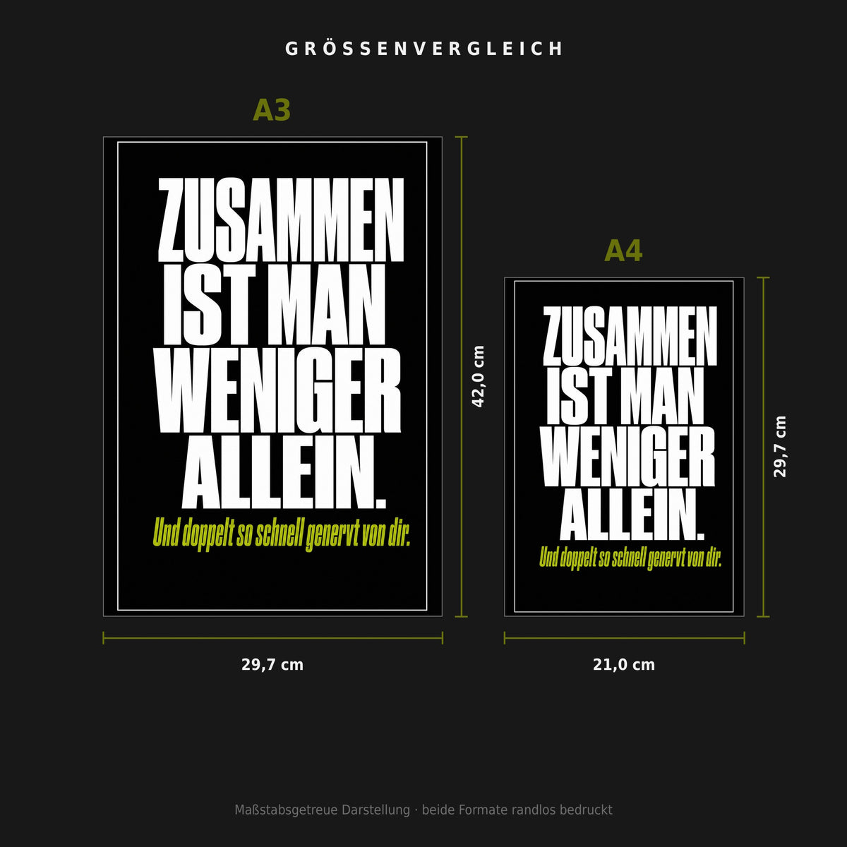 Größenvergleich: Poster „Zusammen ist man weniger allein“ in A3 (29,7 × 42 cm) neben A4 (21 × 29,7 cm), maßstabsgetreu nebeneinander